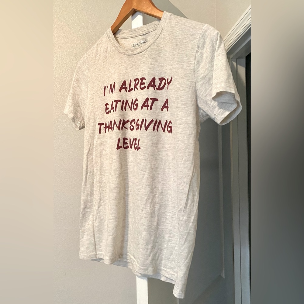 Humorous Thanksgiving Unisex Shirt Size Small